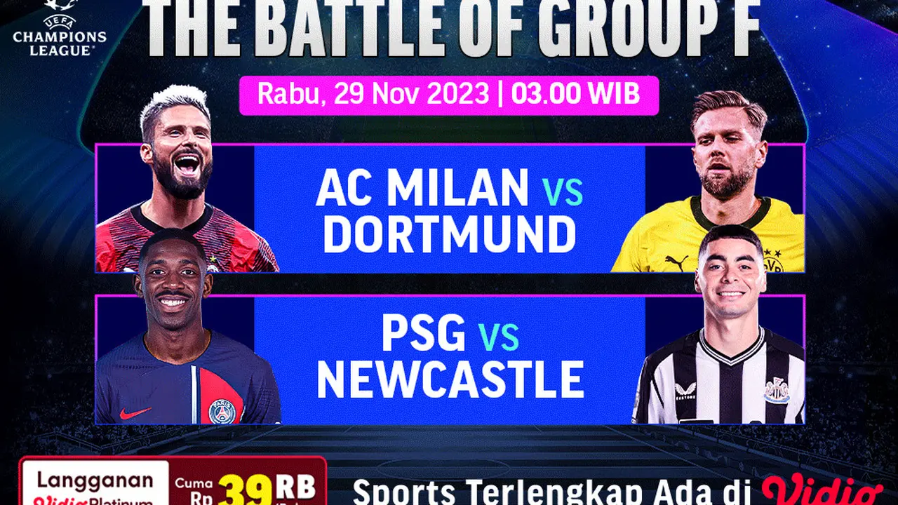 Jadwal dan Live Streaming Double Big Match Grup F Liga Champions di Vidio