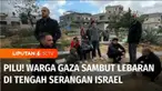 Makna Hari Raya Idulfitri tak dirayakan dengan kemeriahan warga Gaza, bukan baju baru yang mereka inginkan hanyalah berkumpul bersama keluarga utuh yang terhalang akibat agresi Israel.