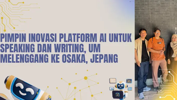  UM Hadirkan Inovasi Pembelajaran Bahasa Inggris Berbasis AI dan Gamifikasi