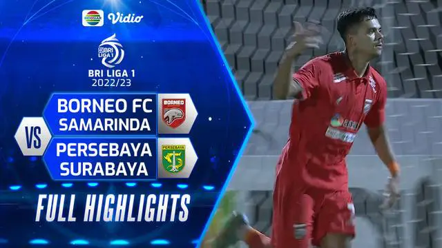 VIDEO: Highlights BRI Liga 1, Brace Matheus Pato Bawa Borneo FC Bungkam Persebaya Surabaya