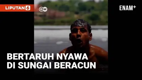 VIDEO: Menyelam untuk Mencari Koin di Sungai Beracun