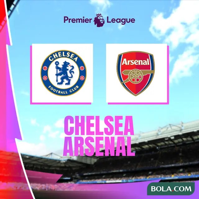 Liga Inggris - Chelsea Vs Arsenal