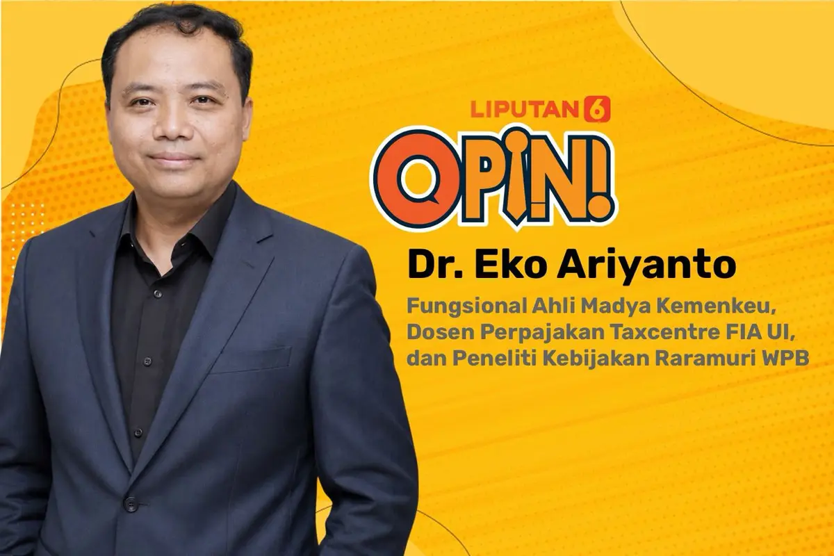 Dr. Eko Ariyanto, Fungsional Ahli Madya Kemenkeu, Dosen Perpajakan Taxcentre FIA UI, dan Peneliti Kebijakan Raramuri WPB