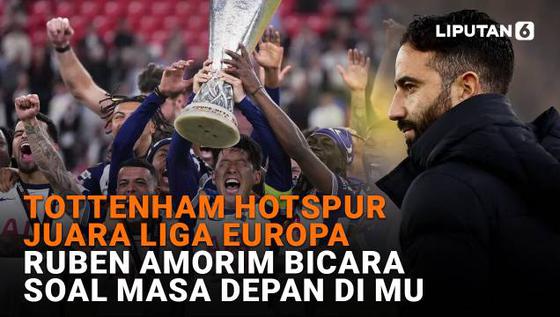 Tottenham Hotspur Juara Liga Europa, Ruben Amorim Bicara Soal Masa Depan MU