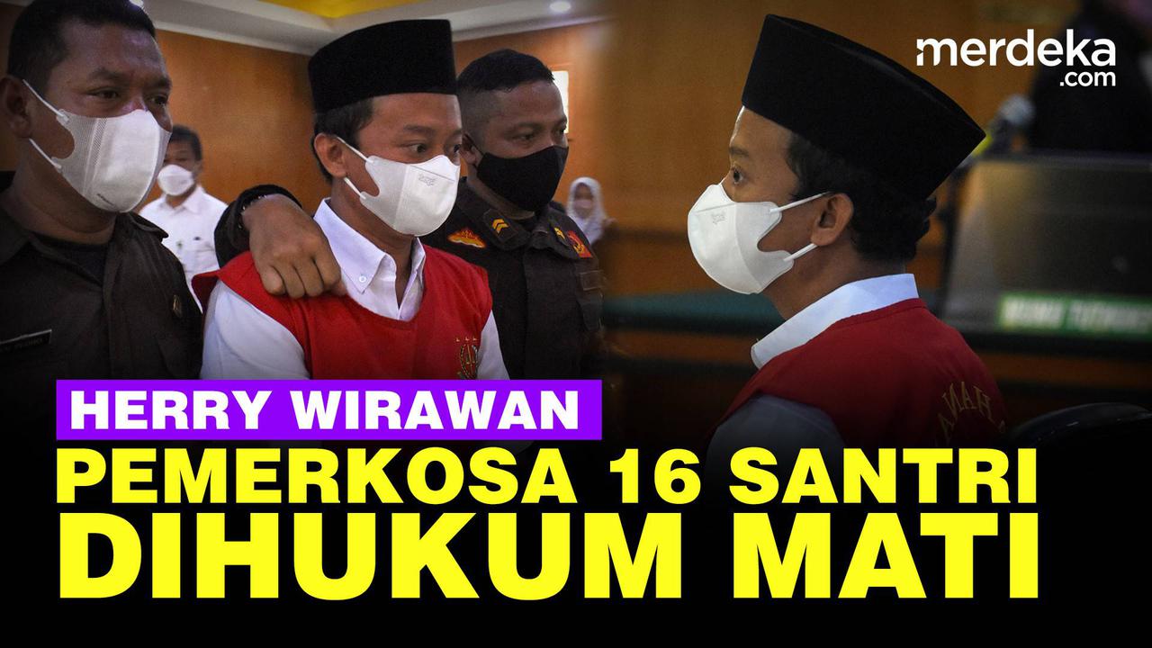 VIDEO: Tok! Herry Wirawan, Pemerkosa 16 Santri Dihukum Mati