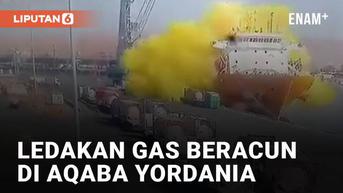 VIDEO: Viral Ledakan Gas Beracun di Pelabuhan Aqaba Yordania