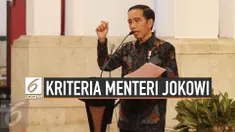 Ini Kriteria Jokowi untuk Menteri Kabinet Baru