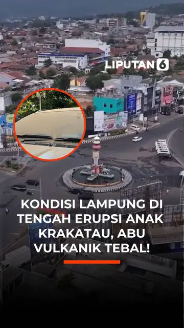 Kondisi Lampung di Tengah Erupsi Anak Krakatau. Abu Vulkanik Tebal!