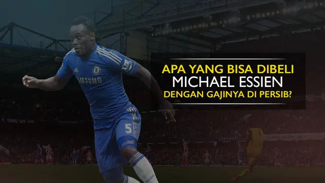 Ini yang Bisa Dibeli Essien dengan Sehari Gajinya di Persib