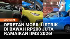 IIMS 2026 menghadirkan berbagai mobil listrik dengan harga di bawah Rp200 juta. Mulai dari BYD Atto 1, Changan Lumin, Seres E1, hingga VinFast VF3, masing-masing menawarkan kapasitas baterai dan jarak tempuh berbeda dengan harga yang kompetitif.