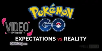Ekspetasi VS Realita Soal Game Pokemon Go