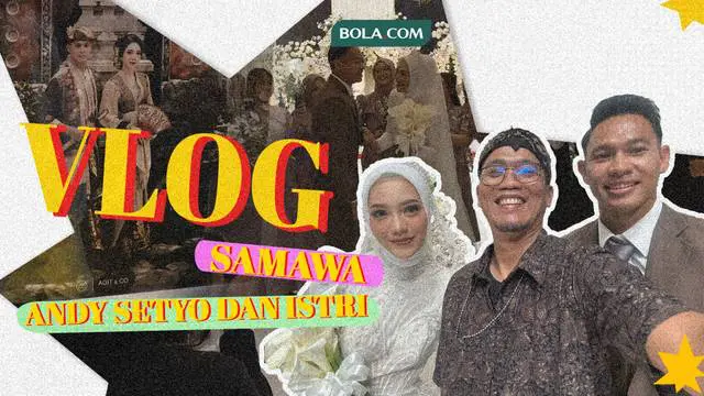 Berita video vlog pernikahan bek Persikabo 1973, Andy Setyo yang menikah hari ini Minggu (26/5/2024) di Kota Magelang, Jawa Tengah, ketemu duo Bagas.