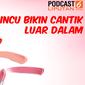 Banner Podcast Lifestye: Gincu yang Tak Hanya Bikin Cantik. (dok. Liputan6.com)