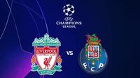 Liga Champions - Liverpool Vs FC Porto (Bola.com/Adreanus Titus)