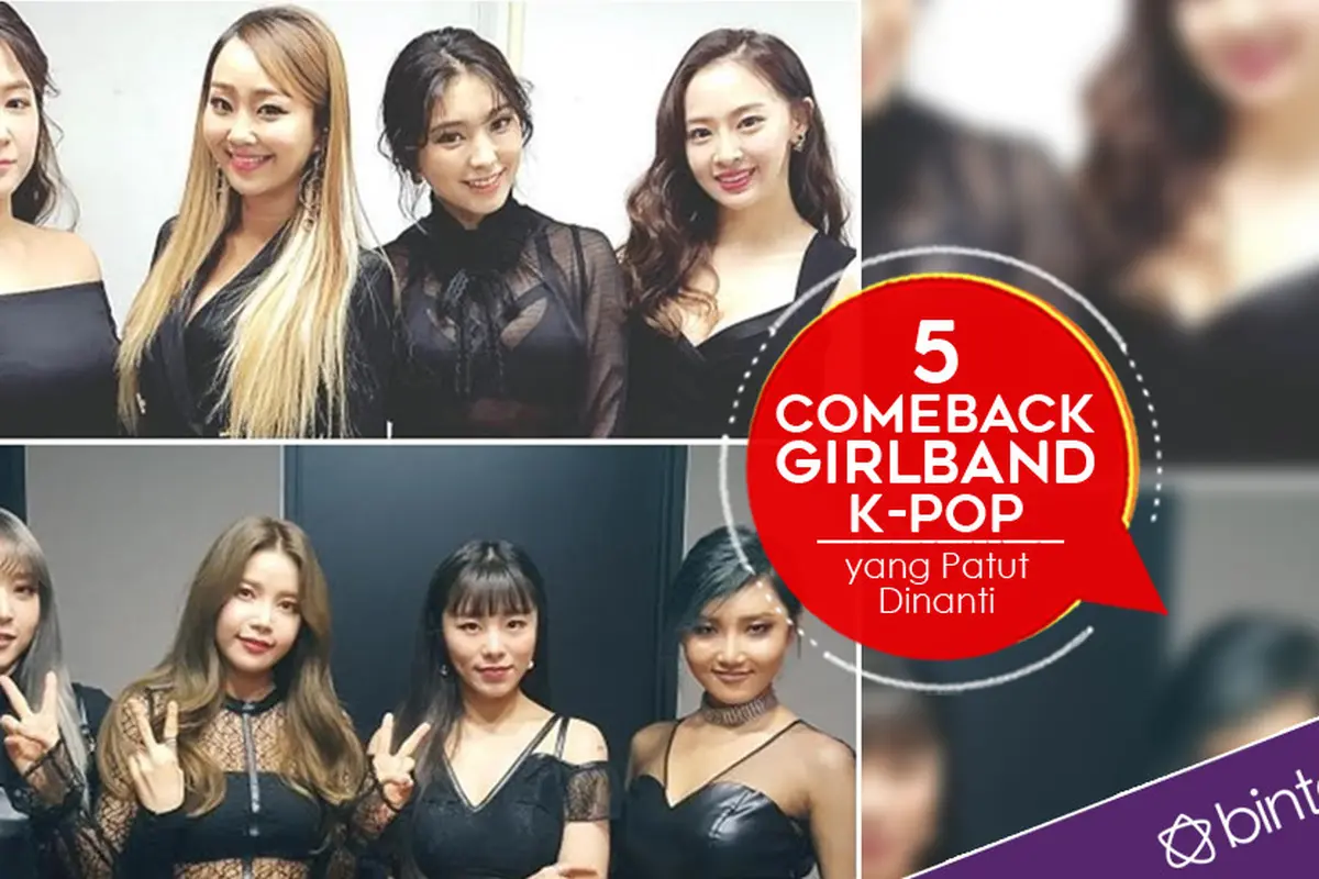 [Bintang] 5 Comeback Girlband K-Pop yang Patut Dinanti 