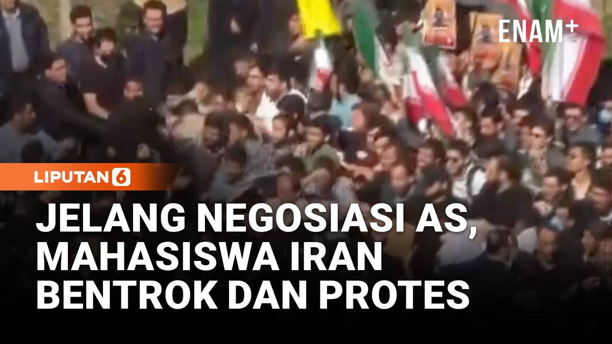 Demo Bentrok Mahasiswa di Iran Jelang Negosiasi Nuklir dengan AS