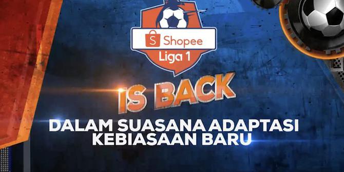 VIDEO: Shopee Liga 1 Hadir Kembali! Jangan Lewatkan Mulai 1 Oktober 2020 di Indosiar, O Channel, dan Vidio