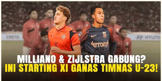 VIDEO: Prediksi Starting XI Timnas Indonesia U-23 Jika Milliano Jonathans &amp; Mauro Zijlstra Gabung