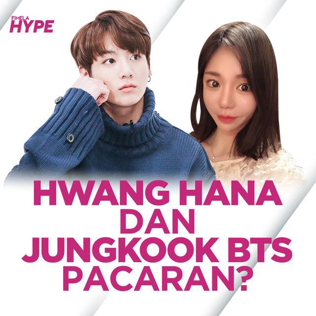 Hwang Hana Dan Jungkook Bts Dirumorkan Pacaran Benarkah Lifestyle Fimela Com
