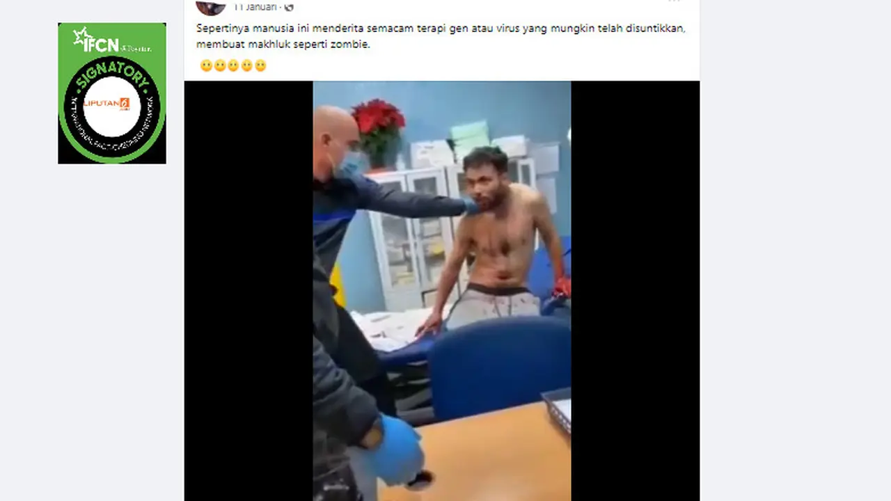 Cek Fakta Liputan6.com menelusuri klaim video seorang menjadi seperti zombie setelah disuntikan virus