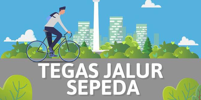 VIDEO: Tegas Jalur Sepeda Demi Ubah Perilaku Berkendara