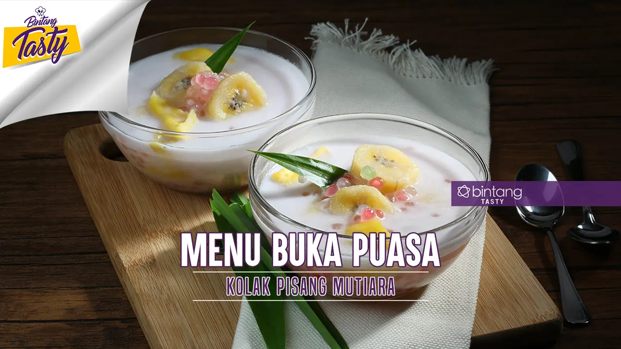 [Bintang] Menu Buka Puasa: Kolak Pisang Mutiara