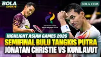 Highlight Jonatan Christie Lawan Kunlavut Vitidsarn di Semifinal Bulu Tangkis Putra Asian Games 2026