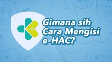 Aturan baru terkait pengisian e-HAC untuk penumpang pesawat terbang baru saja berlaku. Bagaimana cara mengisi e-HAC yang menjadi syarat wajib perjalanan udara, laut dan udara di masa pandemi?