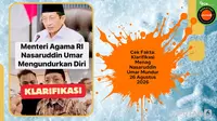 Cek Fakta: Klarifikasi Menag Nasaruddin Umar Resmi Mundur 26 Agustus 2026