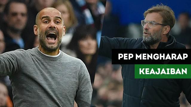 Jelang Pertandingan Manchester City Vs Liverpool, Pep Guardiola berharap keajaiban di kandang sendiri