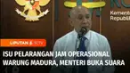 Beberapa hari belakangan beredar isu pelarangan jam operasional warung madura di Pulau Bali. Menanggapi isu ini, Menteri Koperasi dan Usaha Kecil Menengah, Teten Masduki buka suara.