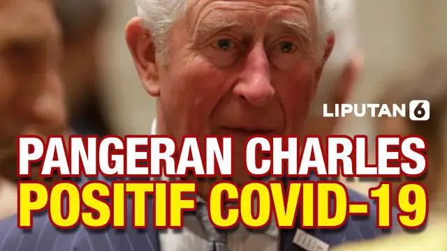 VIDEO: Pangeran Charles Positif Covid-19 untuk Kedua Kalinya
