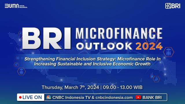 Direktur ADB Hingga Peneliti Harvard University Akan Bicara Soal Inklusi Keuangan di BRI Microfinance Outlook 2024
