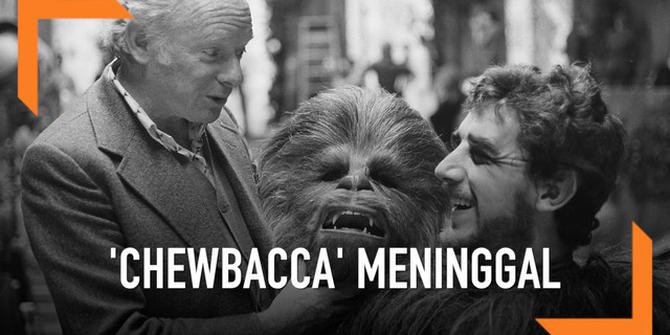 VIDEO: Pemeran Pertama Chewbacca Star Wars Meninggal