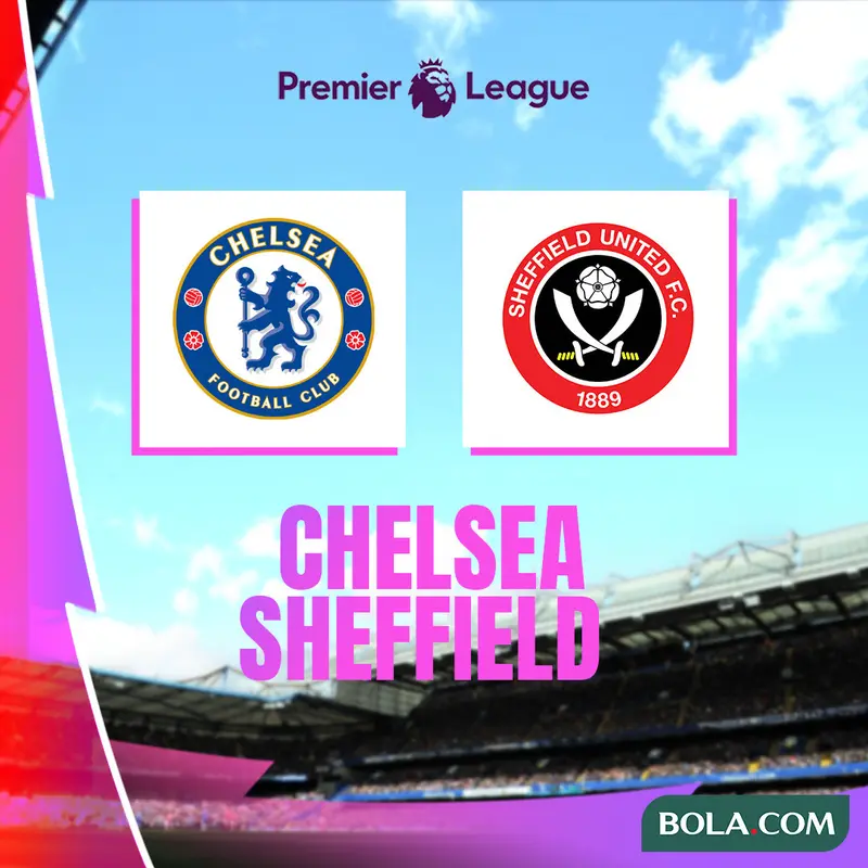 Link Live Streaming Liga Inggris Chelsea Vs Sheffield United di