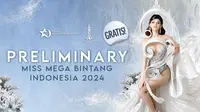 Saksikan PRELIMINARY Miss Mega Bintang Indonesia 2024 di Vidio