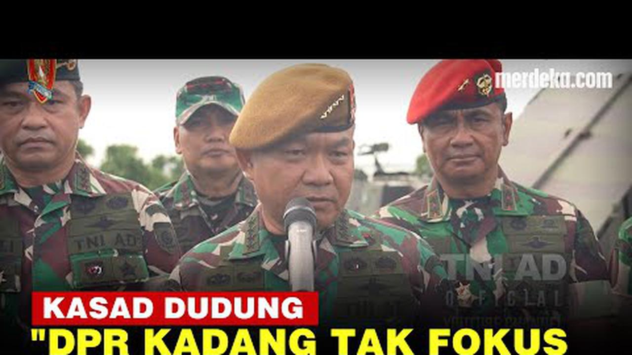 VIDEO: Kasad Dudung Jawab Kritik Tak Hadir Rapat DPR, "Bertanyanya Kadang Gak Jelas!"