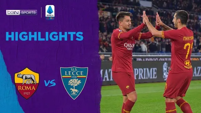 Berita Video Highlights Serie A, AS Roma Menang Telak 4-0 Atas Lecce