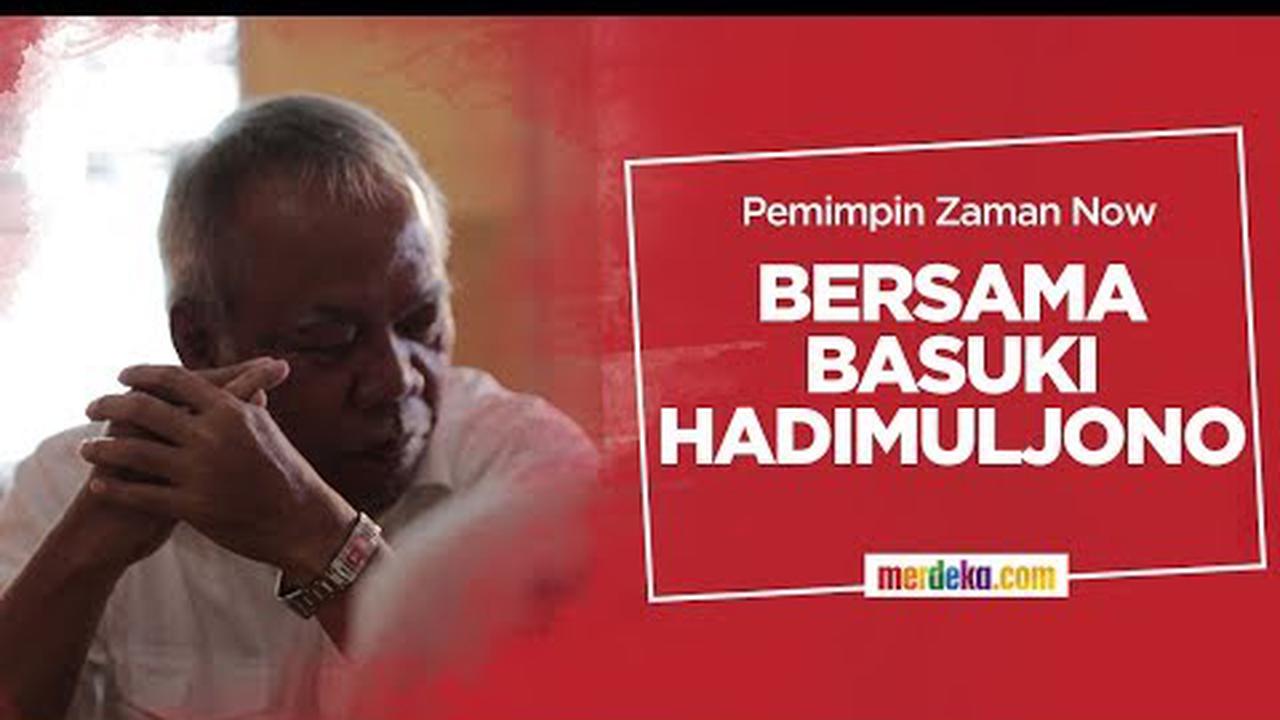 Menteri Basuki: Pemimpin 'zaman now' tak asal nyuruh anak buah