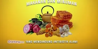Makanan dan Minuman yang Mengandung Antibiotik Alami.