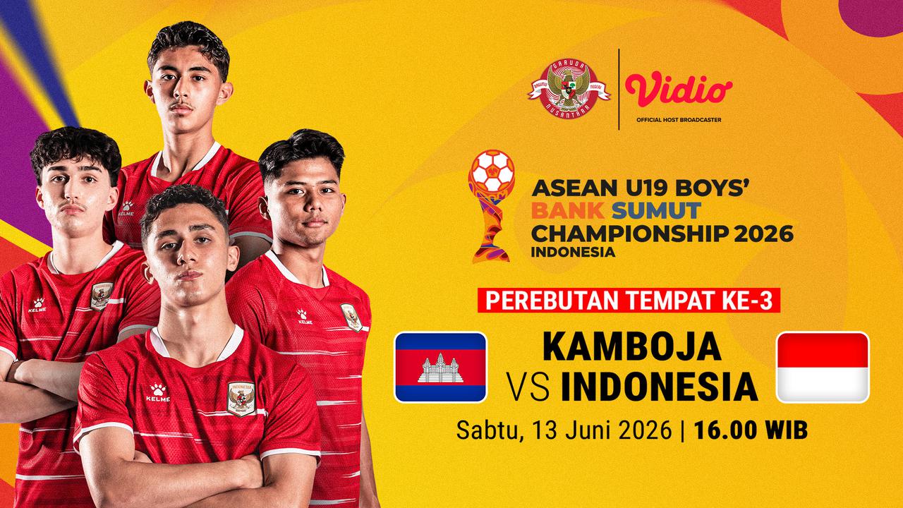 ASEAN U19 Boys Championship 2026 3rd Place: Kamboja vs Indonesia Live Hanya di Vidio