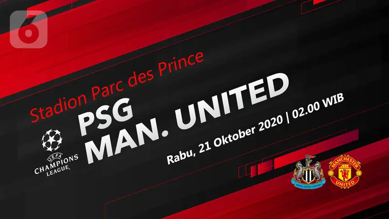 Sudah Mulai Link Live Streaming Liga Champions PSG vs MU di Vidio Bola Liputan6