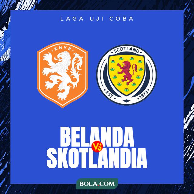 Laga Uji Coba - Belanda vs Skotlandia