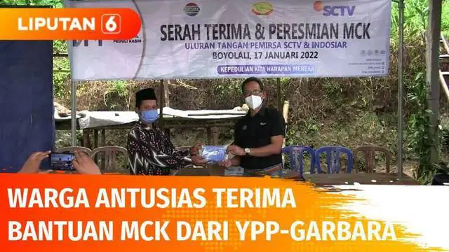 YPP SCTV-Indosiar bersama Garbara memberikan bantuan pembangunan MCK bagi warga Dusun Timboa, Boyolali. Bantuan diharapkan bisa memberikan fasilitas untuk warga agar bisa menerapkan pola hidup sehat.