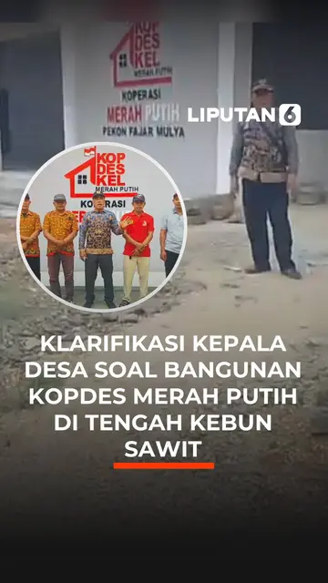 Klarifikasi Kepala Desa Soal Bangunan Kopdes Merah Putih di Tengah Kebun Sawit