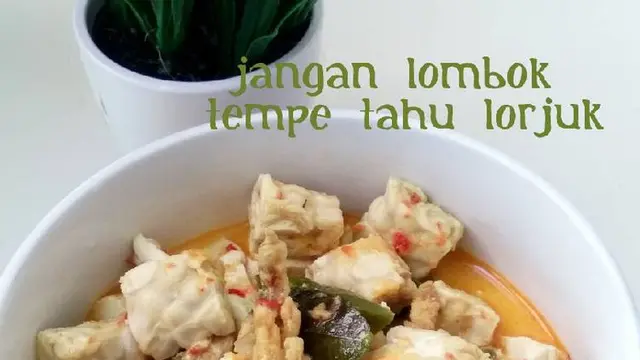 Sayur jangan lombok tempe lorjuk
