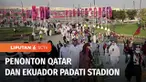Kemeriahan terjadi sejak laga perdana Piala Dunia 2022 Qatar. Para pendukung tuan rumah Qatar Dan Ekuador semangat mendukung timnas masing-masing.