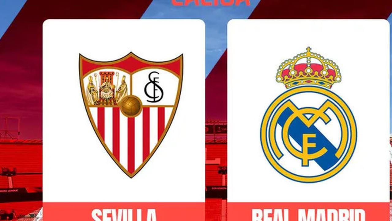 Prediksi Sevilla vs Real Madrid di La Liga