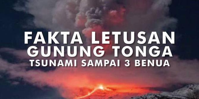 VIDEOGRAFIS: Fakta Letusan Gunung Tonga, Tsunami Sampai 3 Benua