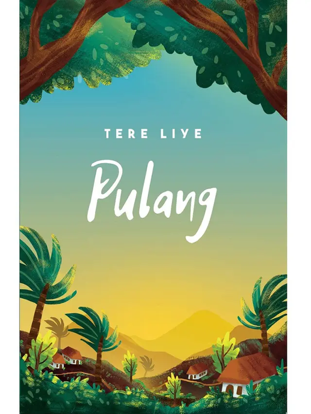 Pulang Karya Tere Liye